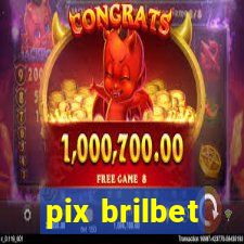 pix brilbet